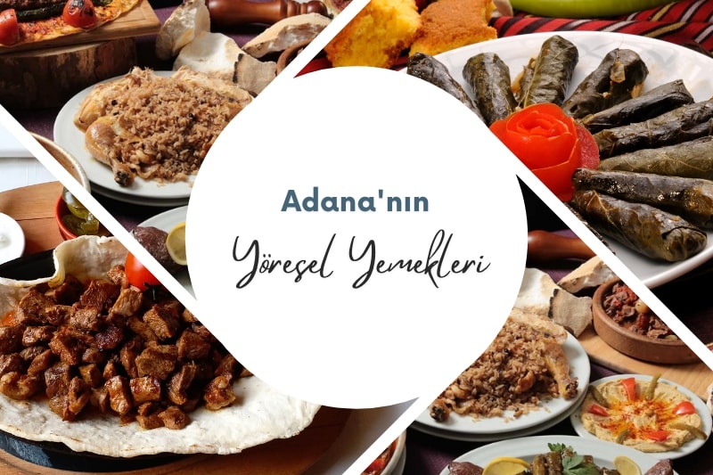 Adana Yöresel Lezzetleri