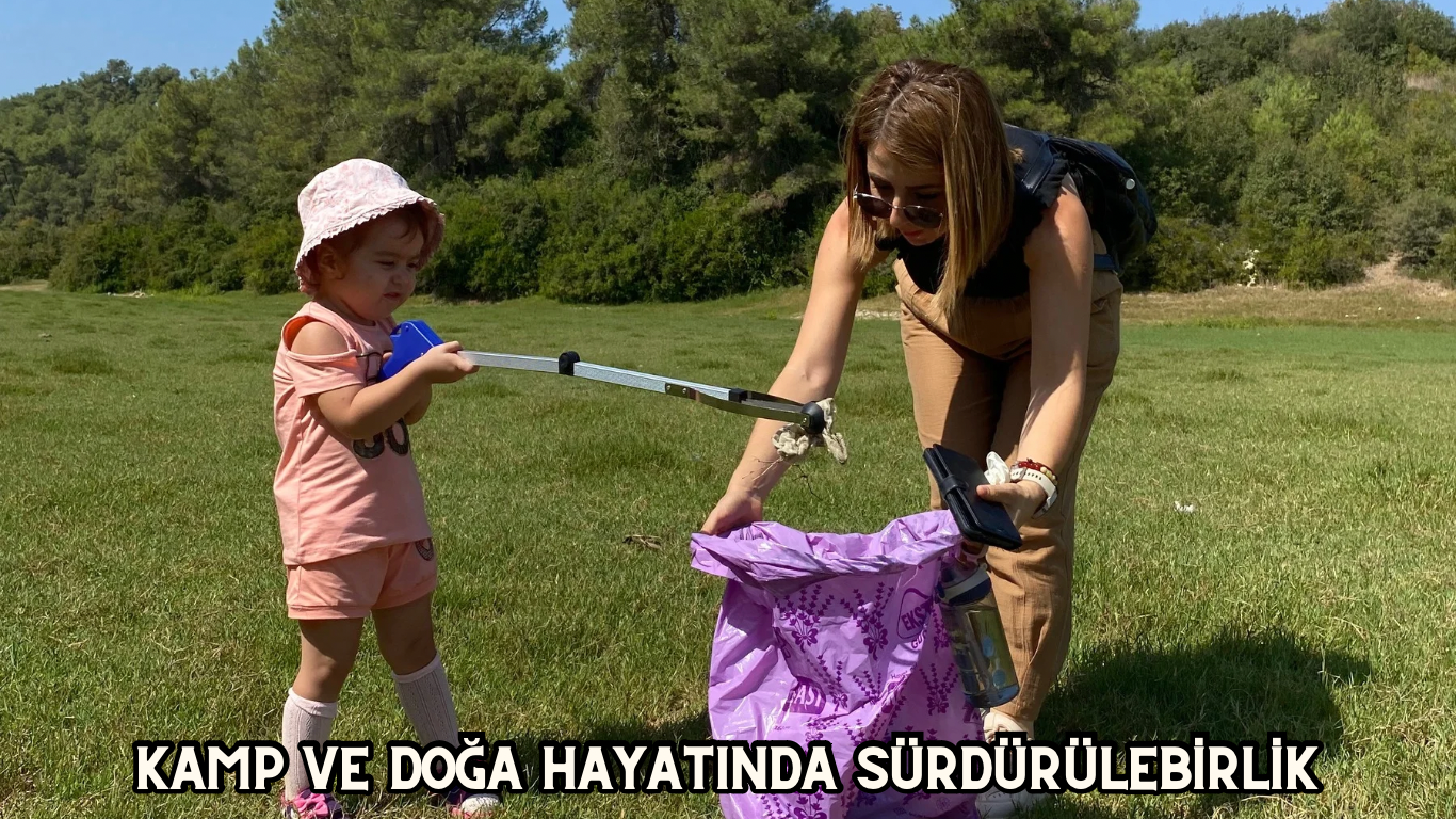 Kamp ve Doğa Hayatında Sürdürülebirlik